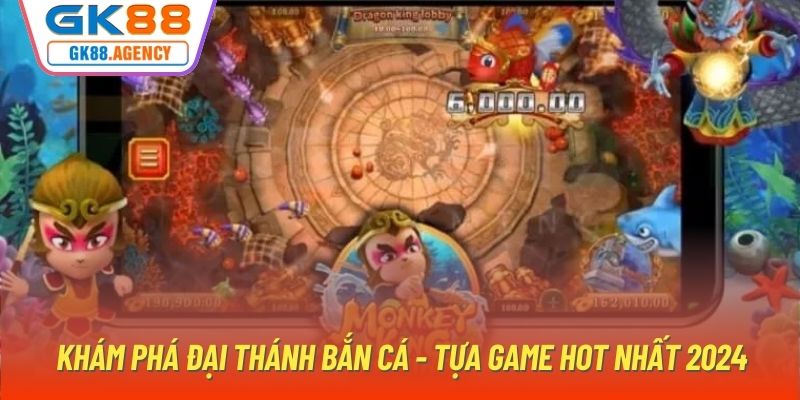 Khám Phá Đại Thánh Bắn Cá - Tựa Game Hot Nhất 2024