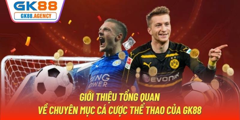 Tìm kiếm những ưu điểm tiềm năng của thể thao GK88